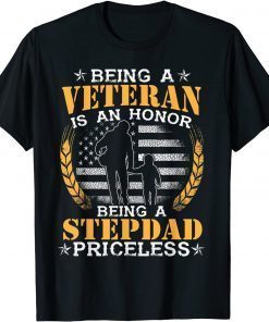Official Being A Veteran is an Honor T-shirt Stepdad Is Priceless T-Shirt