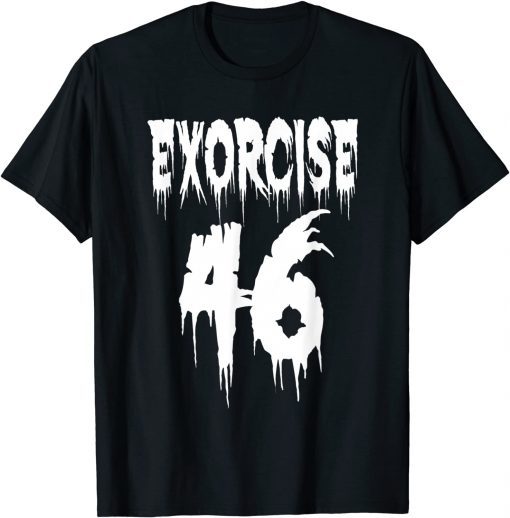 Official Anti Biden Exorcise 46 Halloween Political Joke Shirt