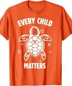 2021 Every Child Matters , Orange Day ,Residential Schools T-Shirt