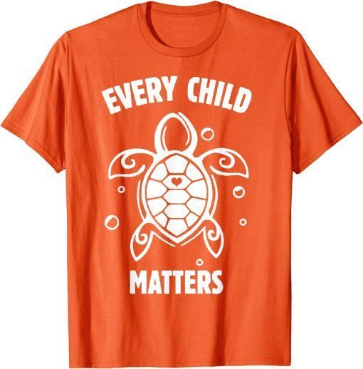 2021 Every Child Matters , Orange Day ,Residential Schools T-Shirt
