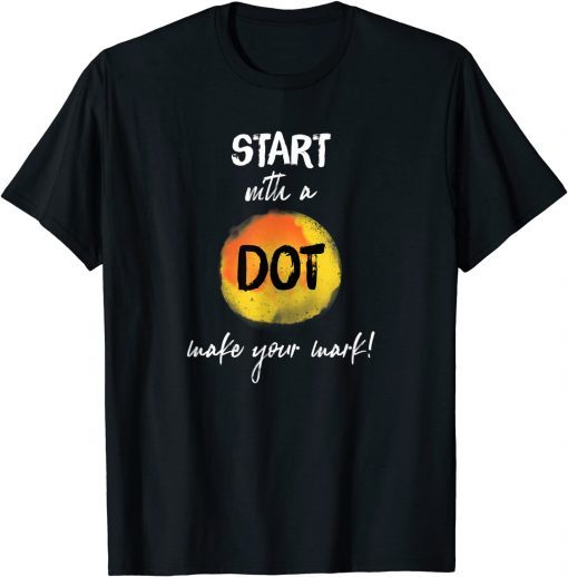 Official Make your mark - International Dot Day shirt