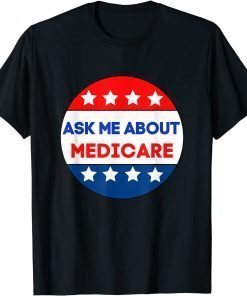 T-Shirt Ask Me About Medicare Insurance Agent Broker Sales Marketing