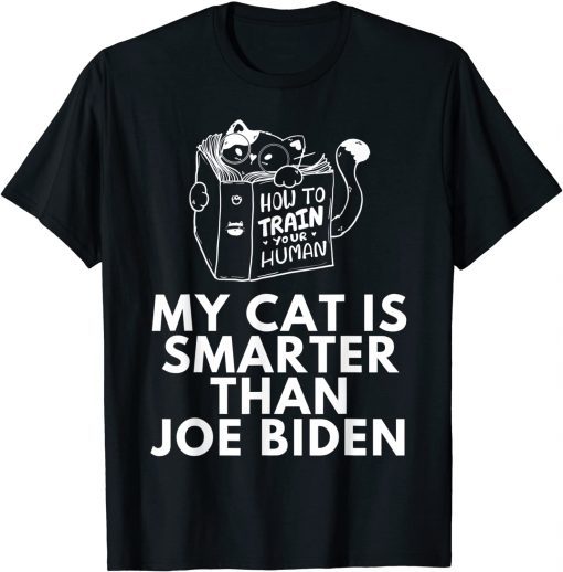 Official My Cat Is Smarter Than Joe Biden Funny Republican Anti Biden T-Shirt