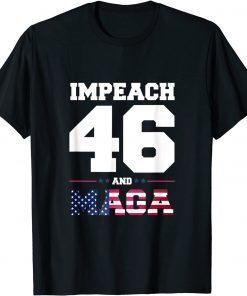 Classic Impeach Biden Flag And MAGA T-Shirt