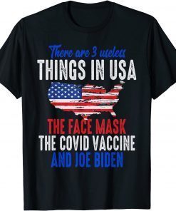 Official 3 Useless Things In USA Face Mask Vaccine Biden Funny Saying T-Shirt