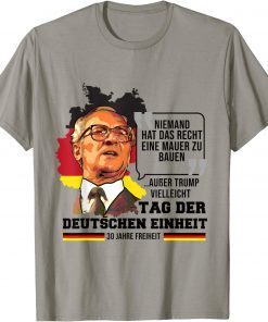 No one has the intention Day of the German Unity 3 October Unisex Tee Shirt