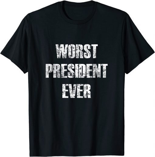 Official Anti Joe Biden Worst President Ever Funny Democratic Grunge T-Shirt