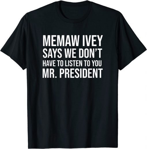 Official Alabama Governor Kay Ivey Memaw Republican Funny Biden T-Shirt