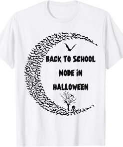 Funny Back to school mode in halooween T-Shirt
