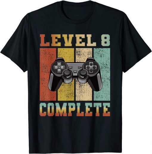 Level 8 complete birthday 8 years gamer level unlocked 2021 T-Shirt