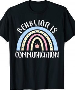 Official Behavior Is Communication for a Special Education Teacher T-Shirt