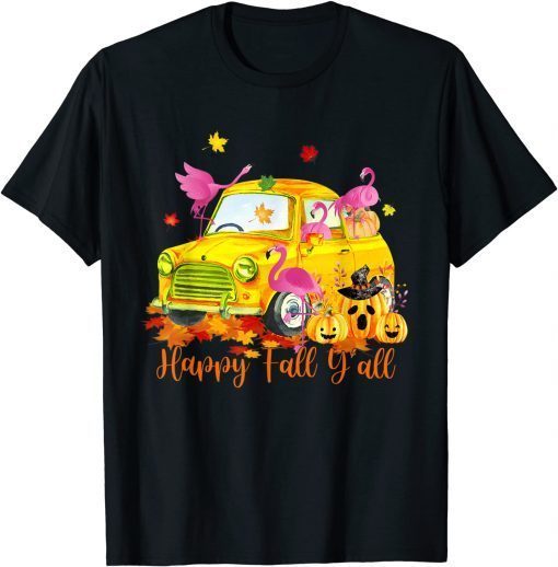 2021 Happy Fall Y'all Flamingo Truck Pumpkin Autumn Thanksgiving T-Shirt