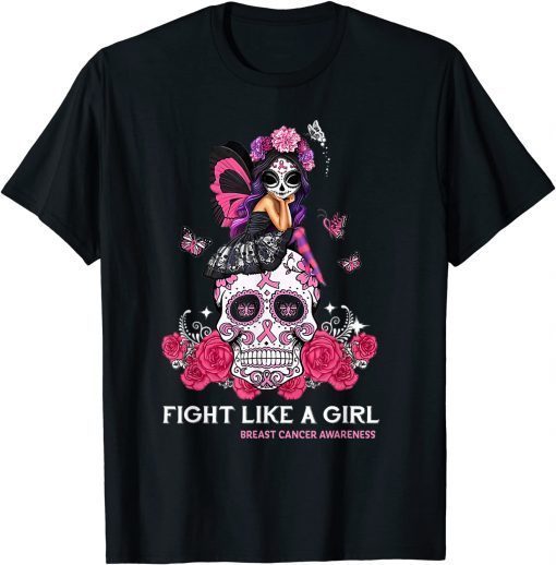 Classic Sugar Skull Fight Breast Cancer Awareness Like A Girl T-Shirt