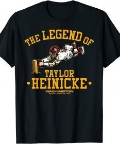 Washingtons Team The Legend of Taylor Heinicke Classic Tee Shirt