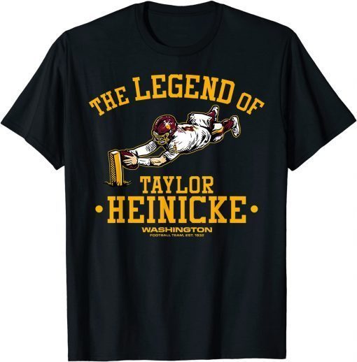 Washingtons Team The Legend of Taylor Heinicke Classic Tee Shirt