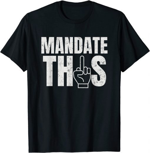 Anti Mandate Anti Forced Vaccination Anti Biden Anti Vax Unisex T-Shirt
