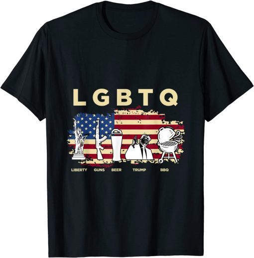 Official Parody Trump LGBTQ Liberty Guns Beer BBQ American USA Flag T-Shirt