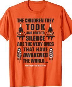 Every Child Matters - The Children They Took Have Awakened Classic T-Shirt