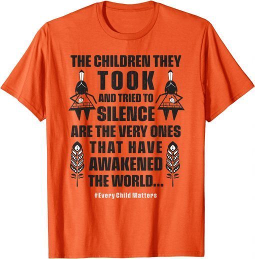 Every Child Matters - The Children They Took Have Awakened Classic T-Shirt