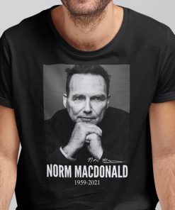 T-Shirt Norm Macdonald Shirt In Loving Memories 1959 2021