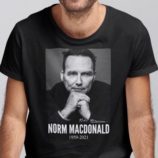 T-Shirt Norm Macdonald Shirt In Loving Memories 1959 2021