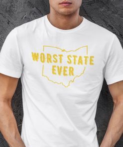 2021 Ohio Worst State Ever Unisex Tee Shirt