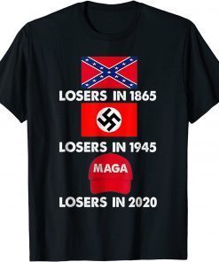 Official Losers in 1865 Losers in 1945 Losers in 2020 T-Shirt