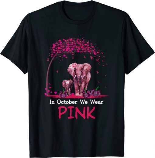 Elephant In October We Wear Pink Breast Cancer Awareness T-Shirt