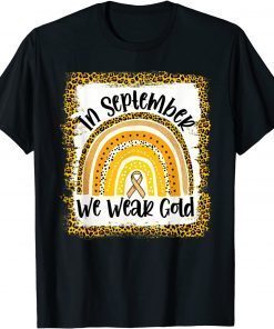 In September We Wear Gold Rainbow Childhood Cancer Awareness T-Shirt