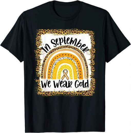 In September We Wear Gold Rainbow Childhood Cancer Awareness T-Shirt