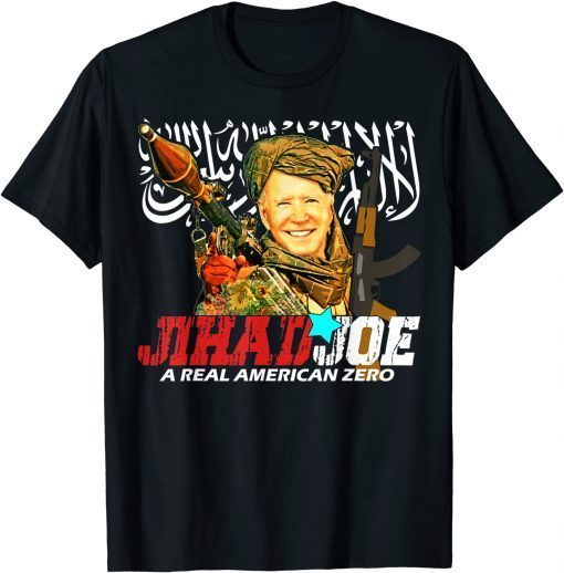 2021 Biden A JihadJoe Real American Zero,Jihad Joe Biden T-Shirt