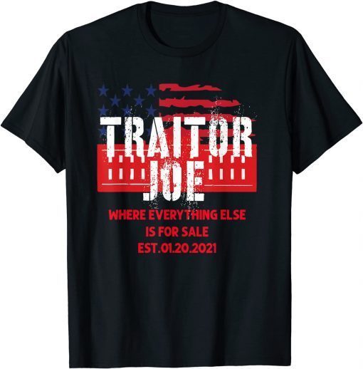 Traitor Joe's Funny Sleepy Joe Anti Biden Gift Tee Shirt