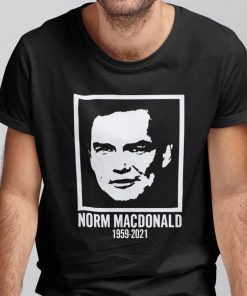 Official Norm Macdonald Shirt Norm Macdonald 1959 -2021 Tee Shirt