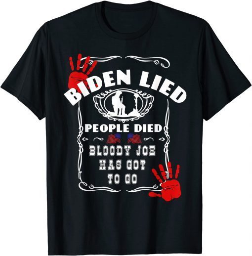 Biden Lied People Died Anti Biden USA Flag Bloody Hand Biden Tee Shirt