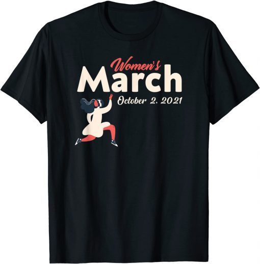 T-Shirt Women's March October 2, 2021, reproductive rights