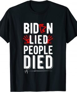 Biden Lied People Died Unisex T-Shirt