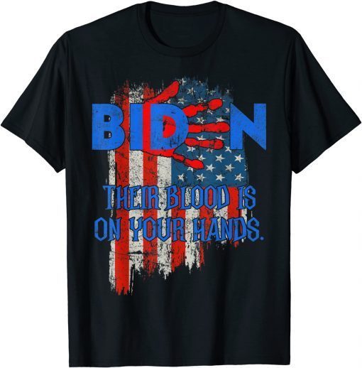 Funny Vintage Joe Biden Their Blood Is On Your Hands USA Flag T-Shirt