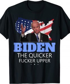 Bidens The Quickers Fucker Uppers Unisex T-Shirt
