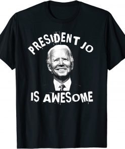 Classic President Joe biden is Awesome Pro Biden T-Shirt