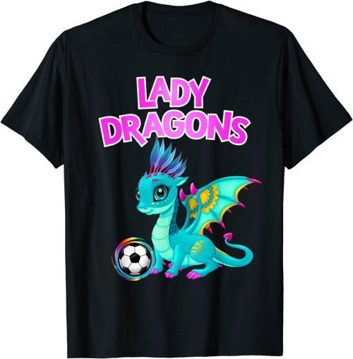 T-Shirt Lady Dragons Soccer Gift