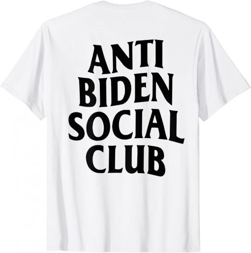 Anti Biden Social Club (ON BACK) Unisex T-Shirt