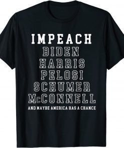 Impeach Biden Harris Pelosi Schumer McConnell Political T-Shirt