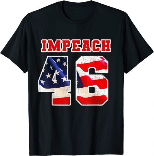 2021 Impeach 46 Joe Must Go Anti Biden Republican Anti Biden T-Shirt