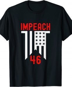Impeach 46 Joe Biden Republican Conservative Anti Biden Unisex T-Shirt