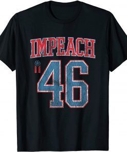 Official Impeach 46 Biden Anti Joe Biden T-Shirt