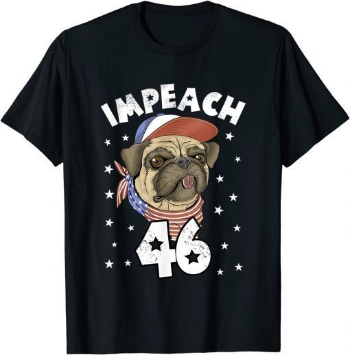 T-Shirt Impeach 46 Joe Biden Anti Biden Unhappy American Citizens