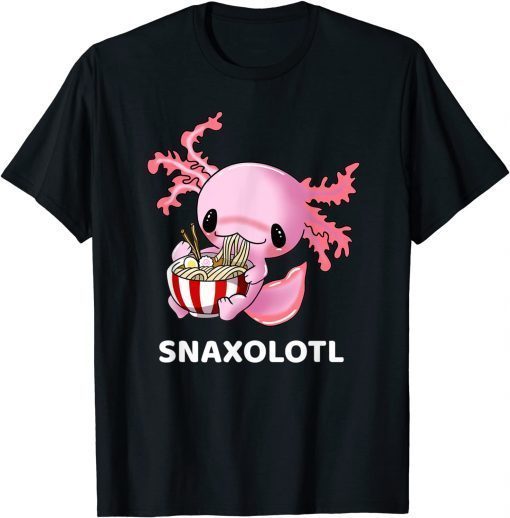Cute Axolotl Lover Snaxolotl Eating Ramen Kawaii Anime 2021 T-Shirt