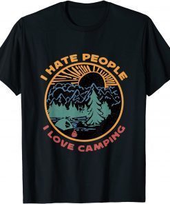 Classic I Hate People I Love Camping Funny T-Shirt