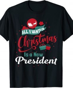 Classic All I want For Christmas Is a New President Funny Anti Biden TShirt