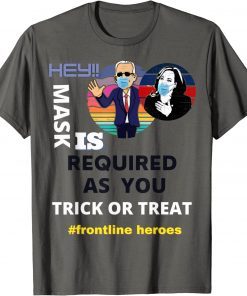 Classic Frontline Heroes Mask is Required as You Trick or Treat T-Shirt